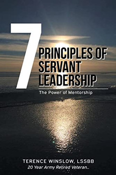 7 Principles Of Servant Leadership: The Power Of Mentorship