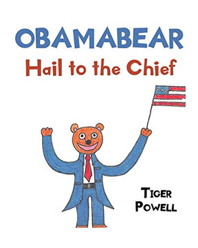 Obamabear: Hail To The Chief