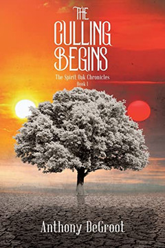 The Culling Begins (The Spirit Oak Chronicles)