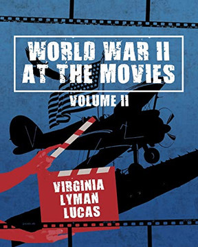 World War Ii At The Movies: Volume Ii World War Ii At The Movies: Volume Ii