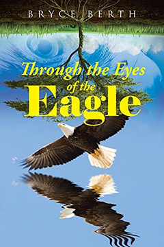 Through The Eyes Of The Eagle