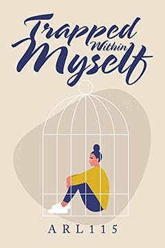 Trapped Within Myself