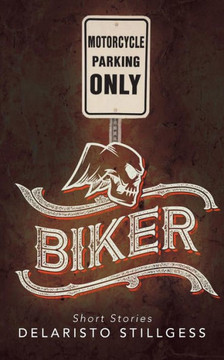 Biker: Short Stories