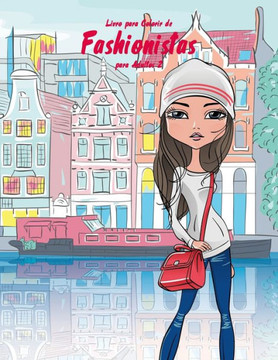 Livro Para Colorir De Fashionistas Para Adultos 2 (Portuguese Edition)