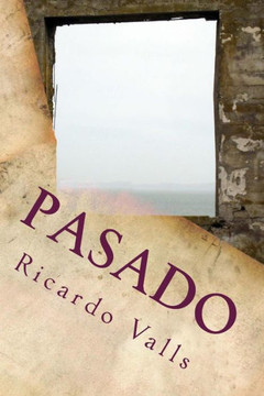 Pasado (Spanish Edition) Pasado (Spanish Edition)