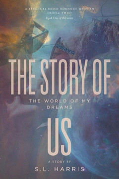 The Story Of Us: The World Of My Dreams