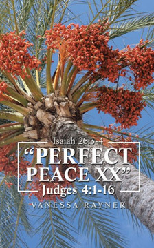 Perfect Peace Xx : Judges 4:1 - 16 Perfect Peace Xx : Judges 4:1 - 16