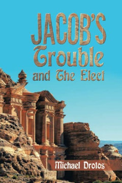 Jacob's Trouble And The Elect