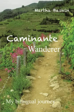 Caminante - Wanderer: My Bilingual Journey