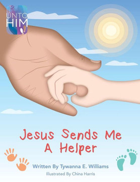 Jesus Sends Me a Helper Jesus Sends Me a Helper
