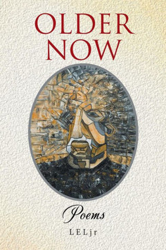 Older Now : Poems - 9781984534606