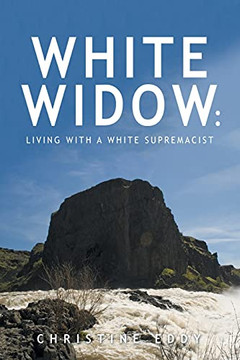White Widow: : Living With A White Supremacist - 9781664131507