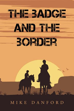 The Badge And The Border (Paperback)