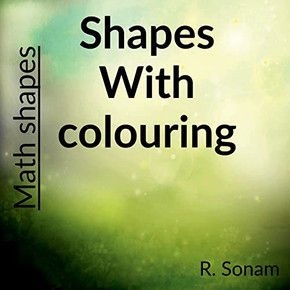 Shapes With Colouring: Maths Shapes Shapes With Colouring: Maths Shapes