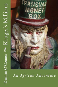 Kruger'S Millions: An African Adventure (Pelly Family Saga)