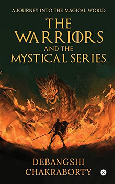 The Warriors And The Mystical Series: A Journey Into The Magical World