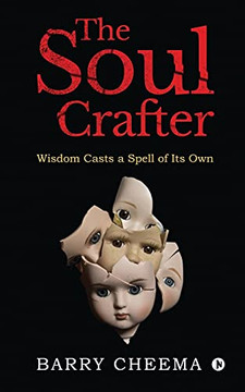 The Soul Crafter: Wisdom Casts A Spell Of Its Own