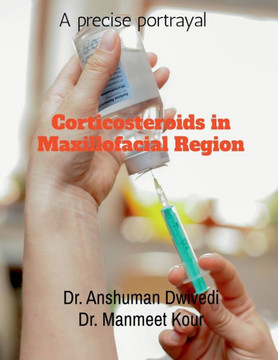 Corticosteroids In Maxillofacial Region