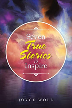 Seven True Stories to Inspire - 9781973694182
