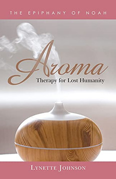 Aroma: Therapy For Lost Humanity