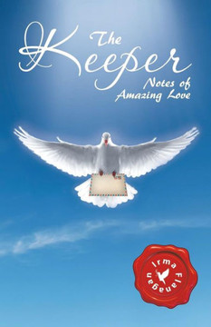 The Keeper : Notes Of Amazing Love - 9781973611356