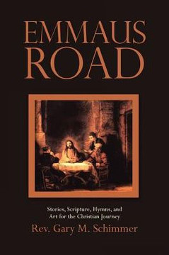 Emmaus Road: Stories, Scripture, Hymns, And Art For The Christian Journey - 9781512793826
