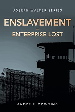 Enslavement: Enterprise Lost (Joseph Walker)