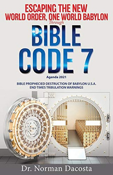 Agenda 2021, the New World Order, One World Babylon Agenda 2021, the New World Order, One World Babylon