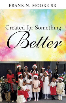 Created For Something Better
