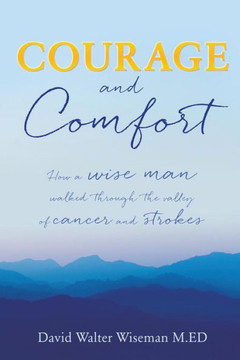 Courage And Comfort