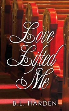 Love Lifted Me - 9781545625101