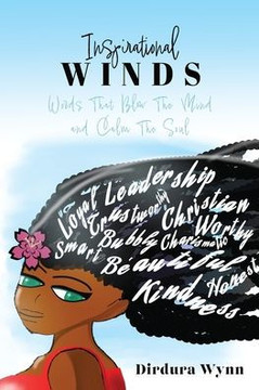 Inspirational Winds: Words That Blow The Mind And Calm The Soul