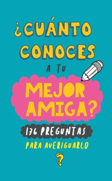 ¿Cuánto conoces a tu mejor amiga?: 176 preguntas para averiguarlo. Regalo para mejor amiga. Regalo para BFF. Regalo cumpleaños para amiga (Spanish Edition) ¿Cuánto conoces a tu mejor amiga?: 176 preguntas para averiguarlo. Regalo para mejor amiga. Regalo para BFF. Regalo cumpleaños para amiga (Spanish Edition)