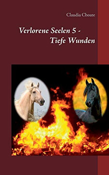 Verlorene Seelen 5 - Tiefe Wunden (German Edition)