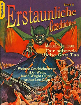 Der schreckliche Gott Taa: und Die Pilzvergiftung, Satan geht zum Angriff uber, Jenseits des Zeittors (German Edition)