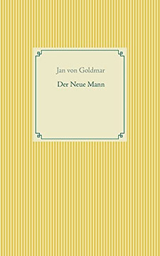 Der Neue Mann (German Edition)