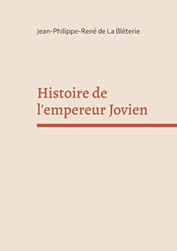 Histoire De L'Empereur Jovien (French Edition)