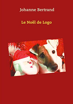 Le Noël De Logo (French Edition)