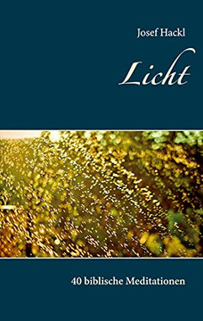 Licht: 40 Biblische Meditationen (German Edition)