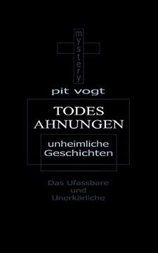 Todesahnungen: Unheimliche Geschichten (German Edition)