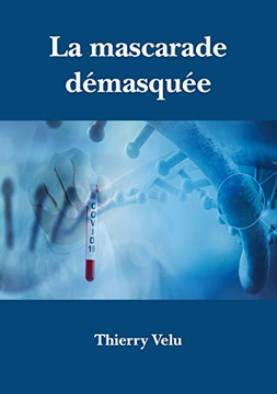 La Mascarade Démasquée (French Edition)