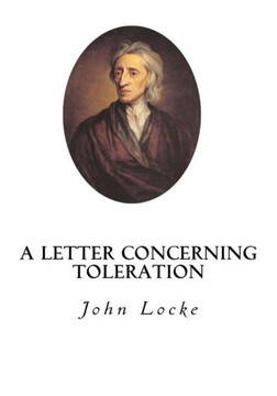 A Letter Concerning Toleration A Letter Concerning Toleration