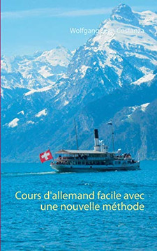 Cours D'Allemand Facile Avec Une Nouvelle Méthode (French Edition)