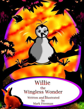 Willie The Wingless Wonder