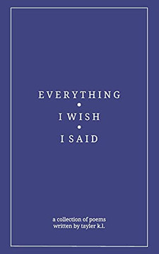 Everything I Wish I Said Everything I Wish I Said