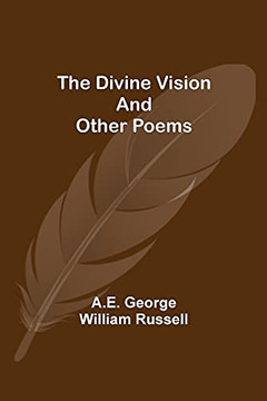 The Divine Vision And Other Poems