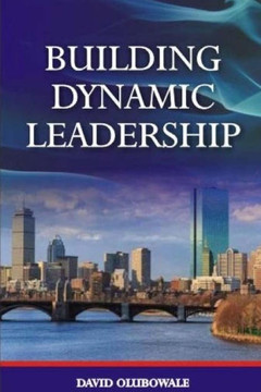 Building Dynamic Leadership Building Dynamic Leadership