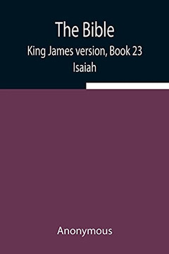 The Bible, King James Version, Book 23; Isaiah