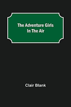 The Adventure Girls In The Air
