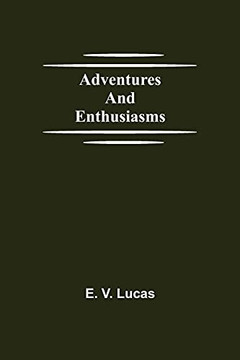 Adventures And Enthusiasms